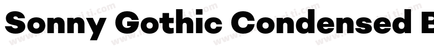 Sonny Gothic Condensed Black字体转换